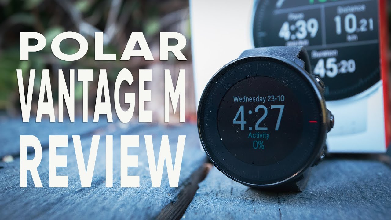 Polar Vantage M Performance Review 2019 | Is it Worth it