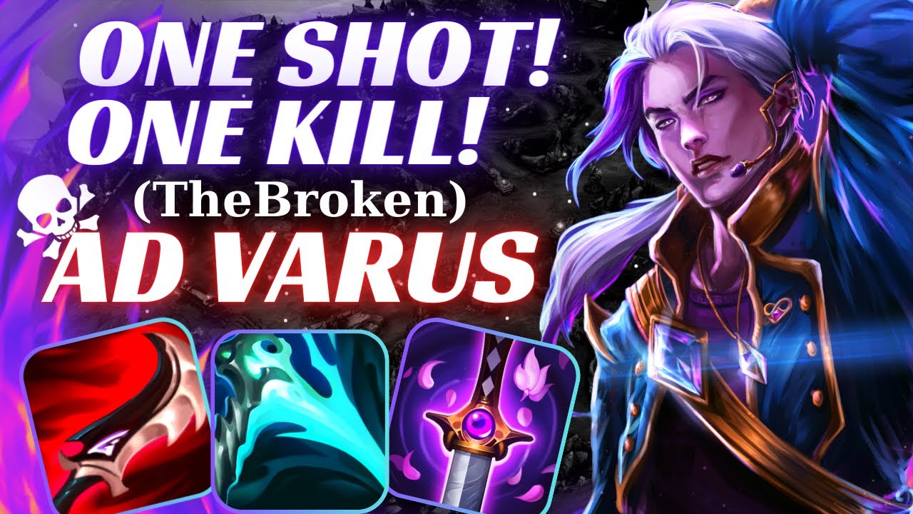 S12 ONE SHOT CARRY (AD) VARUS | TheBroken | WILD RIFT