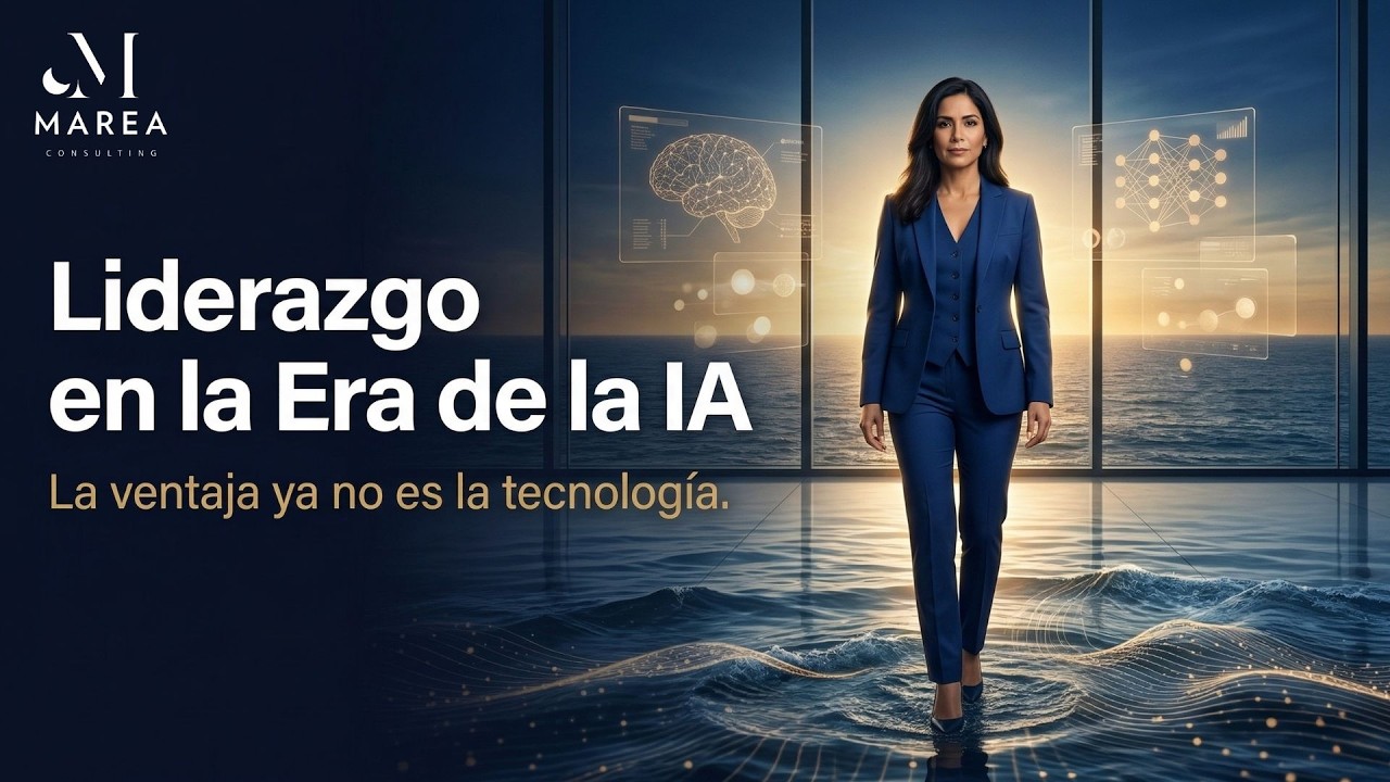 Liderar en la incertidumbre: las habilidades humanas que la IA no puede reemplazar |MAREA Consulting