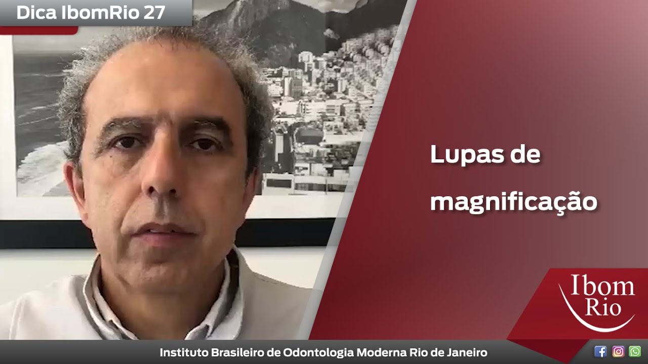 Dica IbomRio 27 - Lupas de magnifica&ccedil;&atilde;o