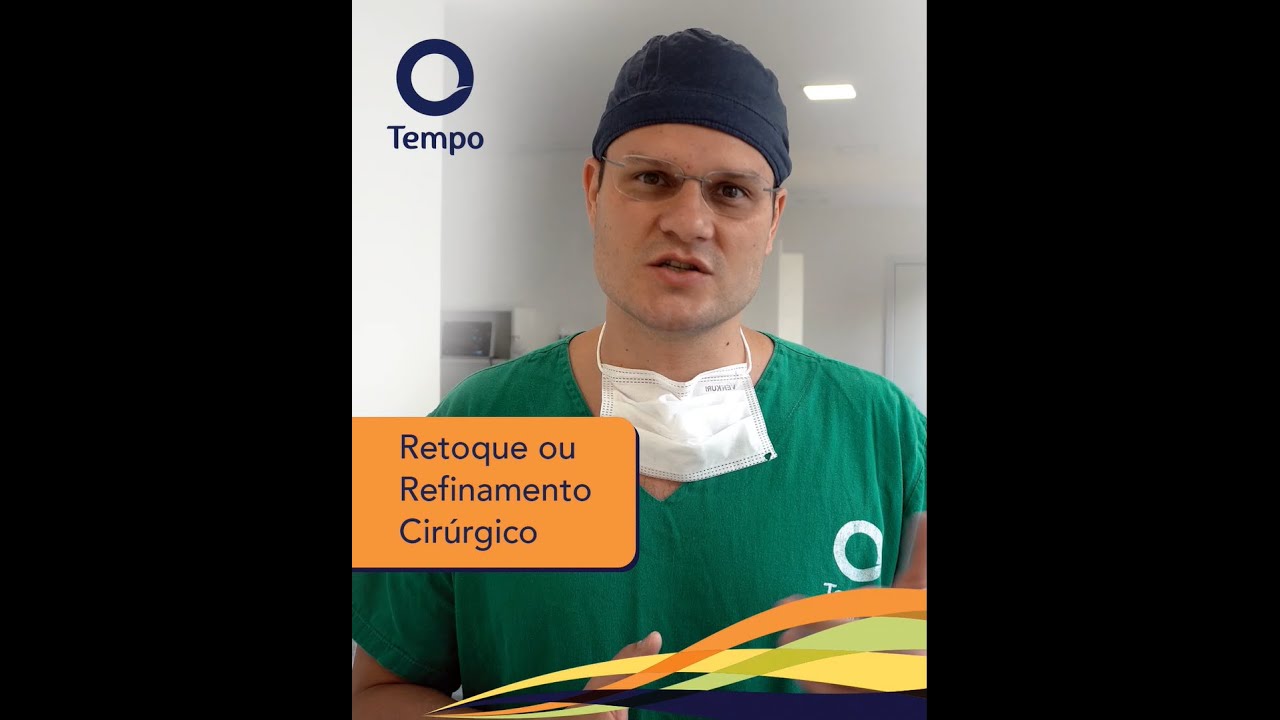 Retoque ou Refinamento Cirúrgico | Dr. Thiago Degani