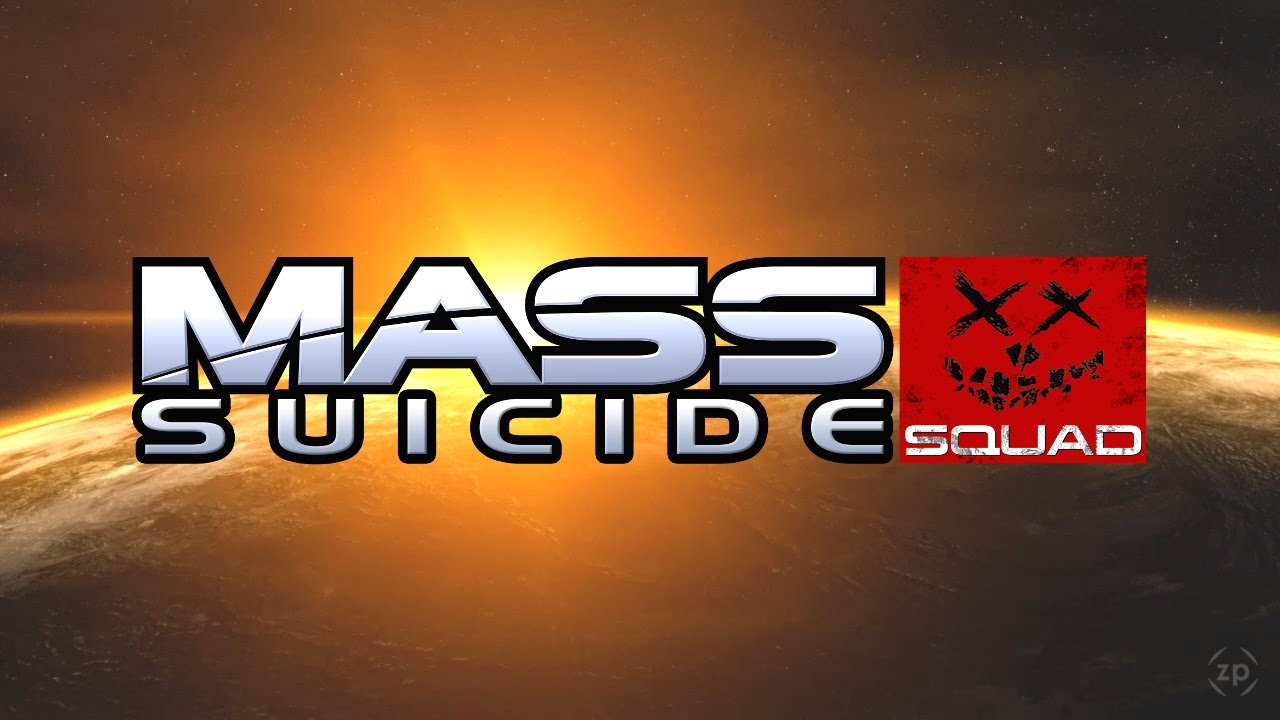 Mass Suicide Squad [Mass Effect 2 & Suicide Squad Mash-up]
