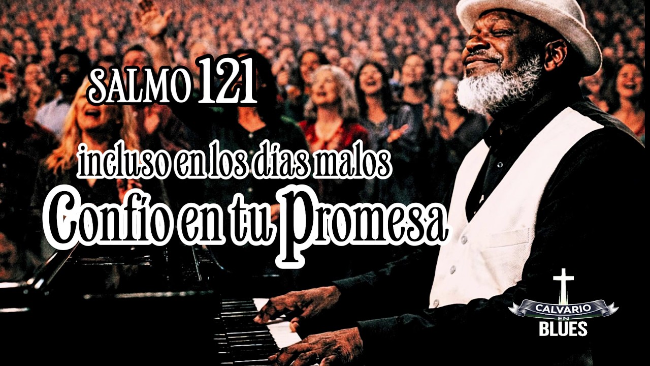 Dios cuida cada paso de tu camino | Salmo en | Blues Cristiano