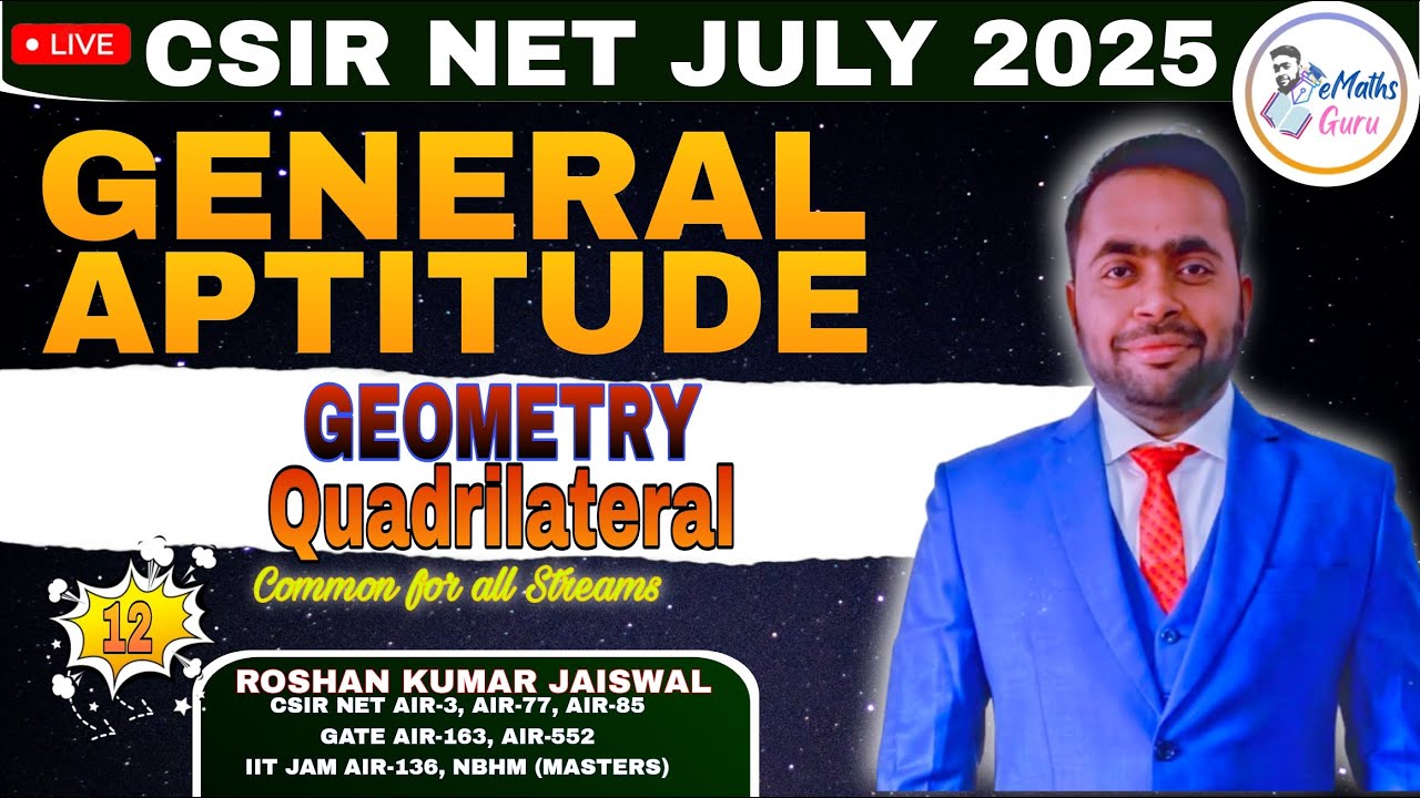 CSIR NET JULY 2025 | GENERAL APTITUDE | QUADRILATERAL | LECTURE 12