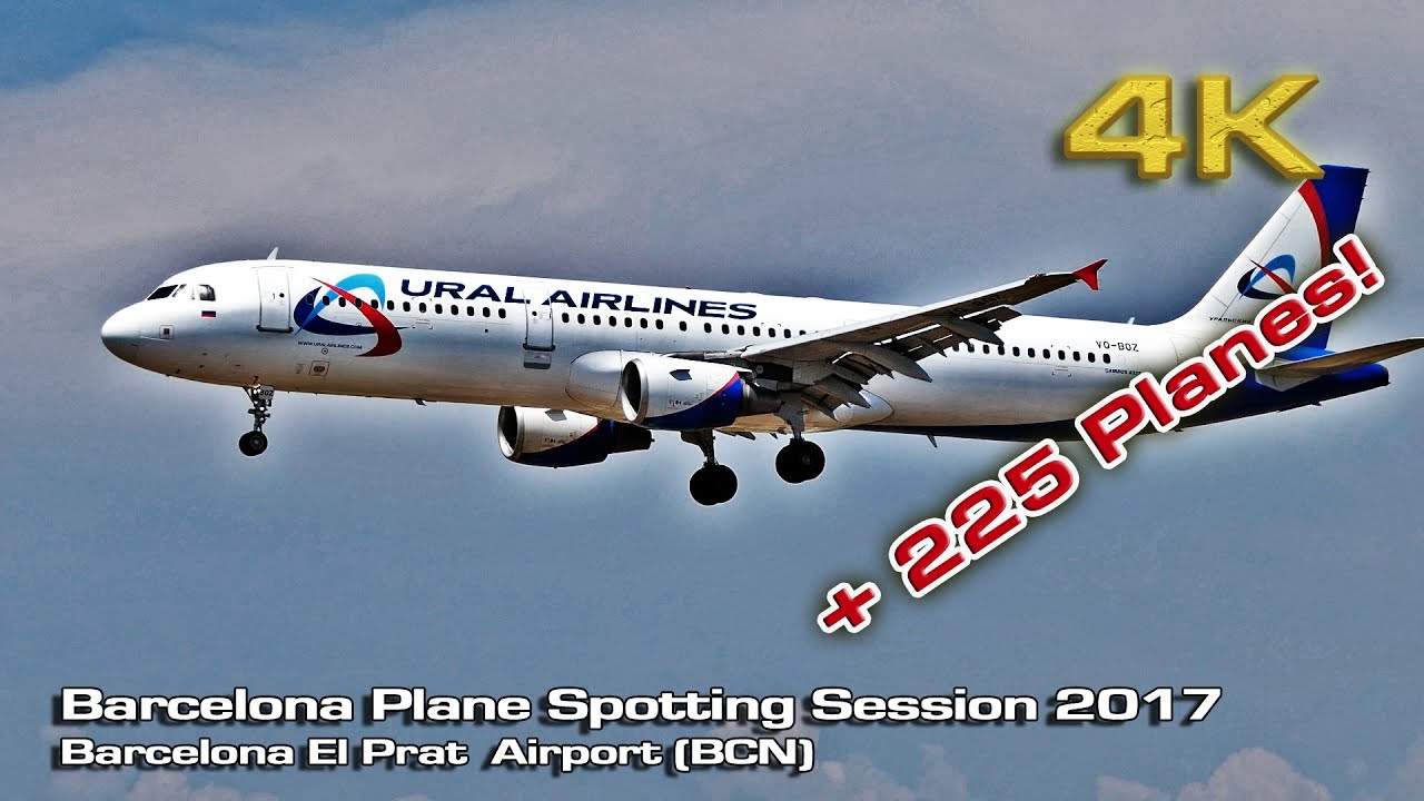 Barcelona Airport [4K] Full Spotting Session (June 2017) !