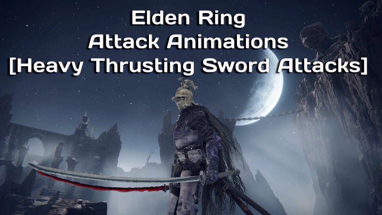 Elden Ring Attack Animations [Heavy Thrusting Sword Attacks]