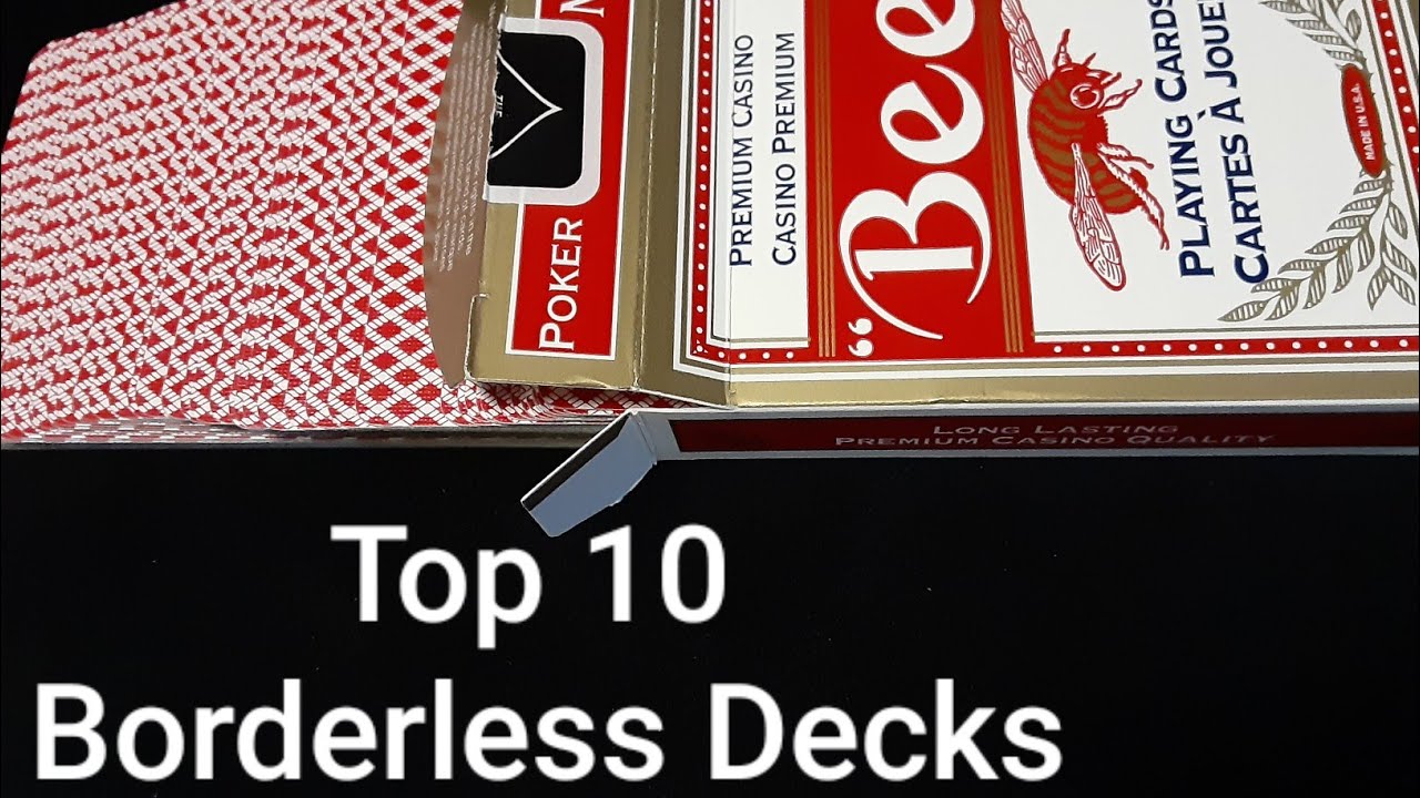 Top 10 Borderless Decks (3 Honorable Mentions)