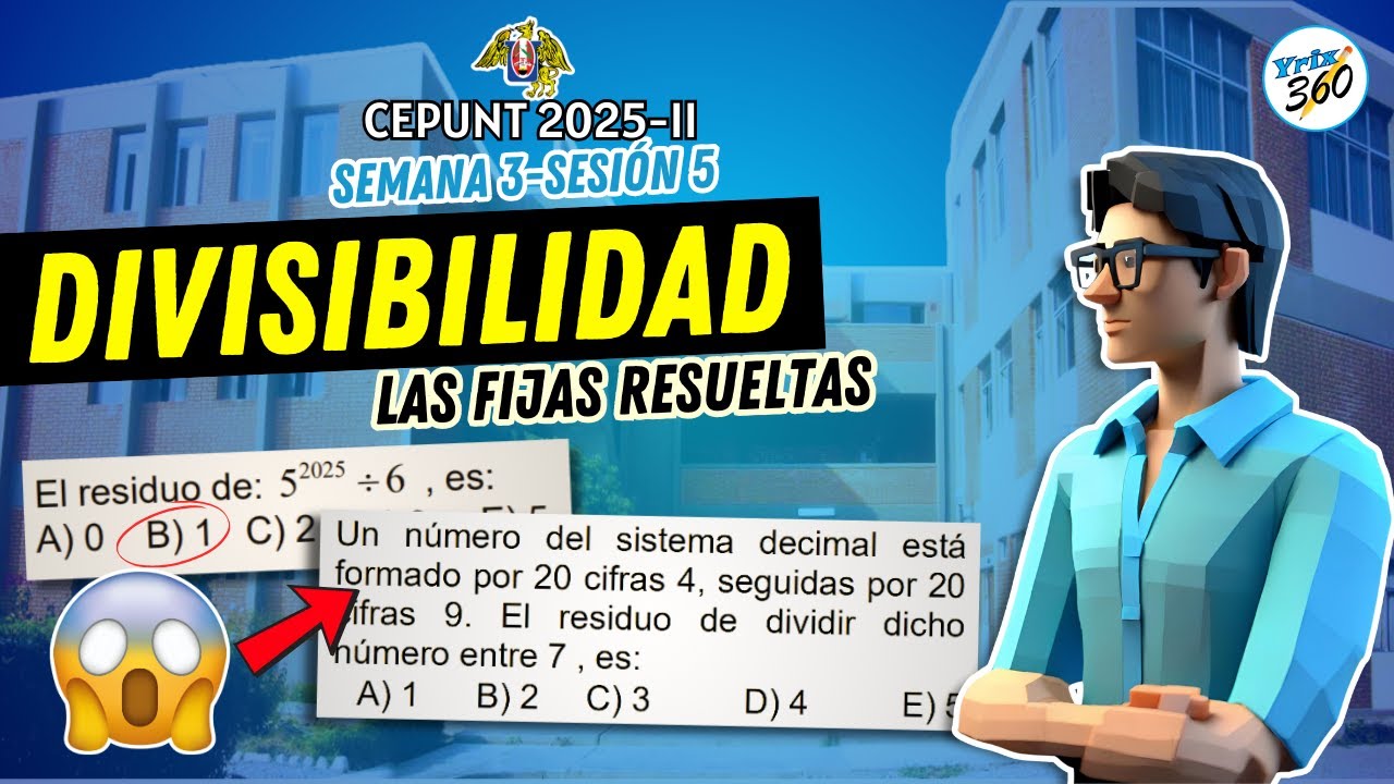 ▶️Semana 3 CEPUNT | DIVISIBILIDAD [9 Problemas Resueltos]
