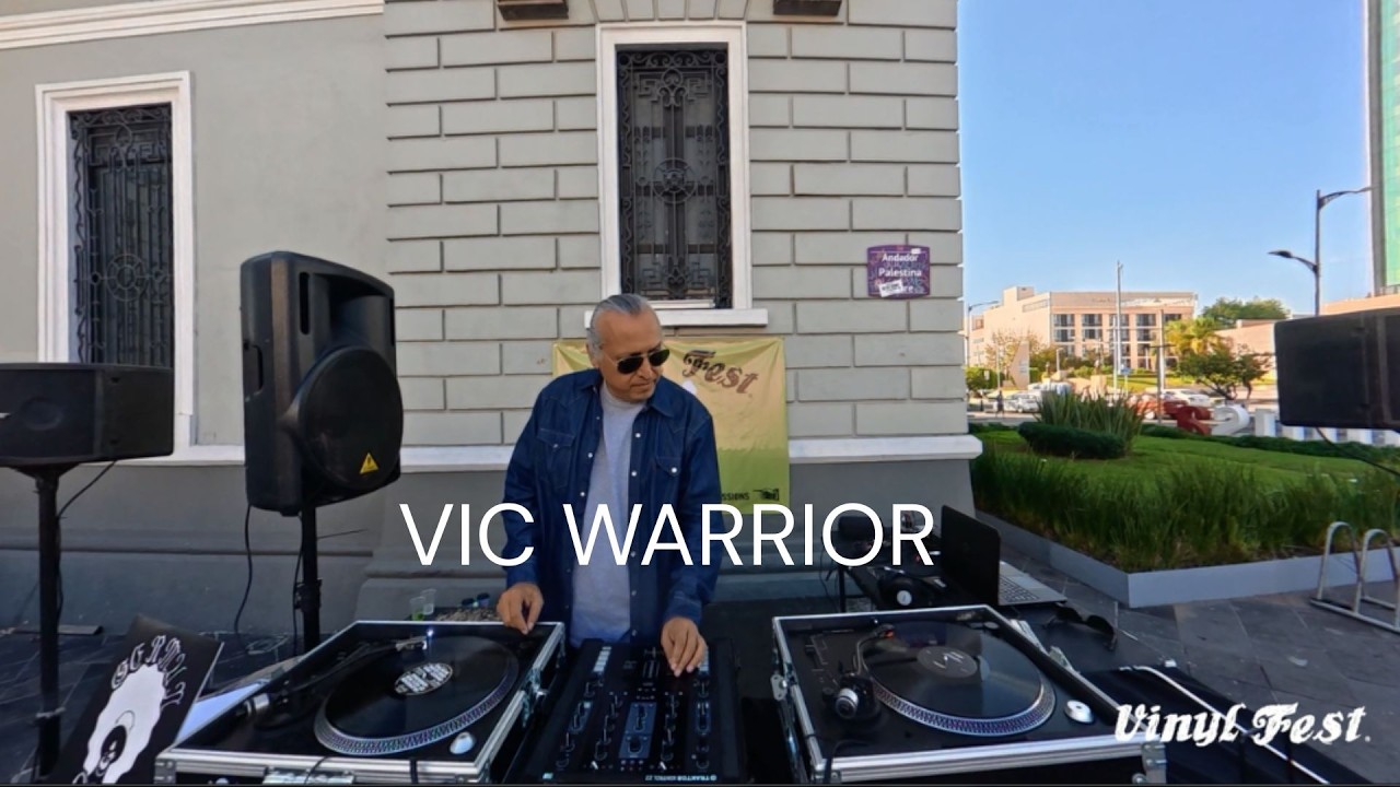 VIC WARRIOR  (Street Set) @Guadalajara (Vinyl Session)