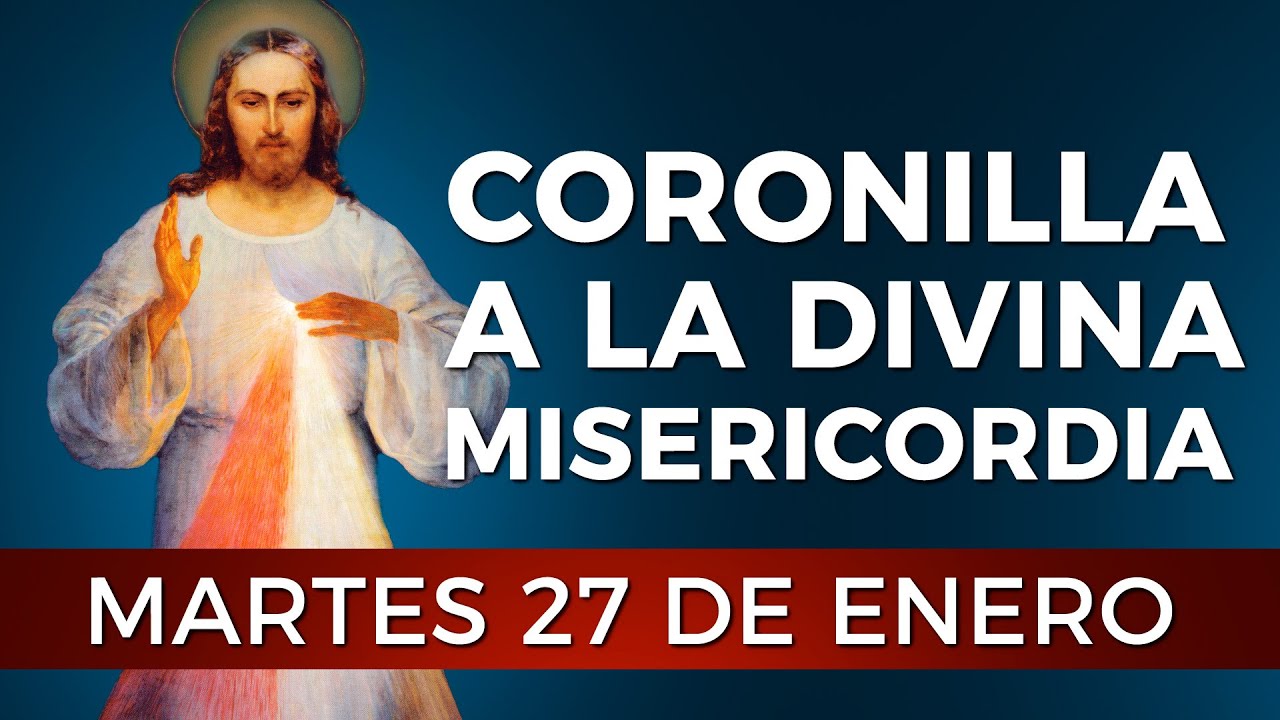Coronilla a la Divina Misericordia - Martes 27 de Enero #divinamisericordia #coronilla