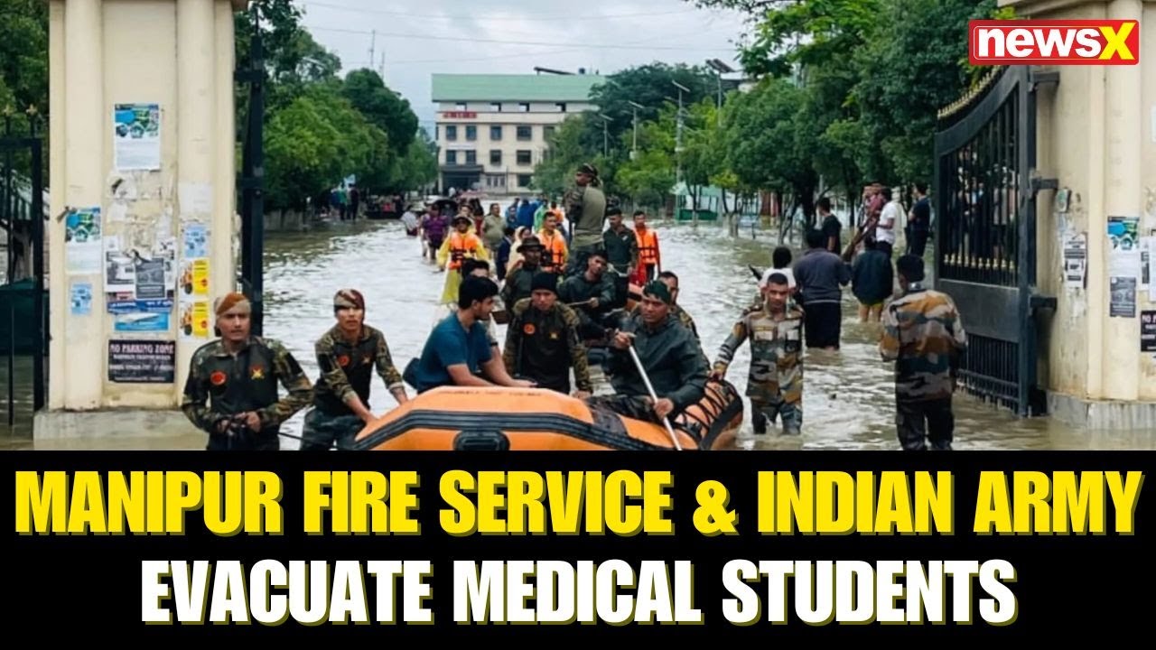 Manipur Fire Service & Indian Army Evacuate Medical Students Amid Severe Waterlogging