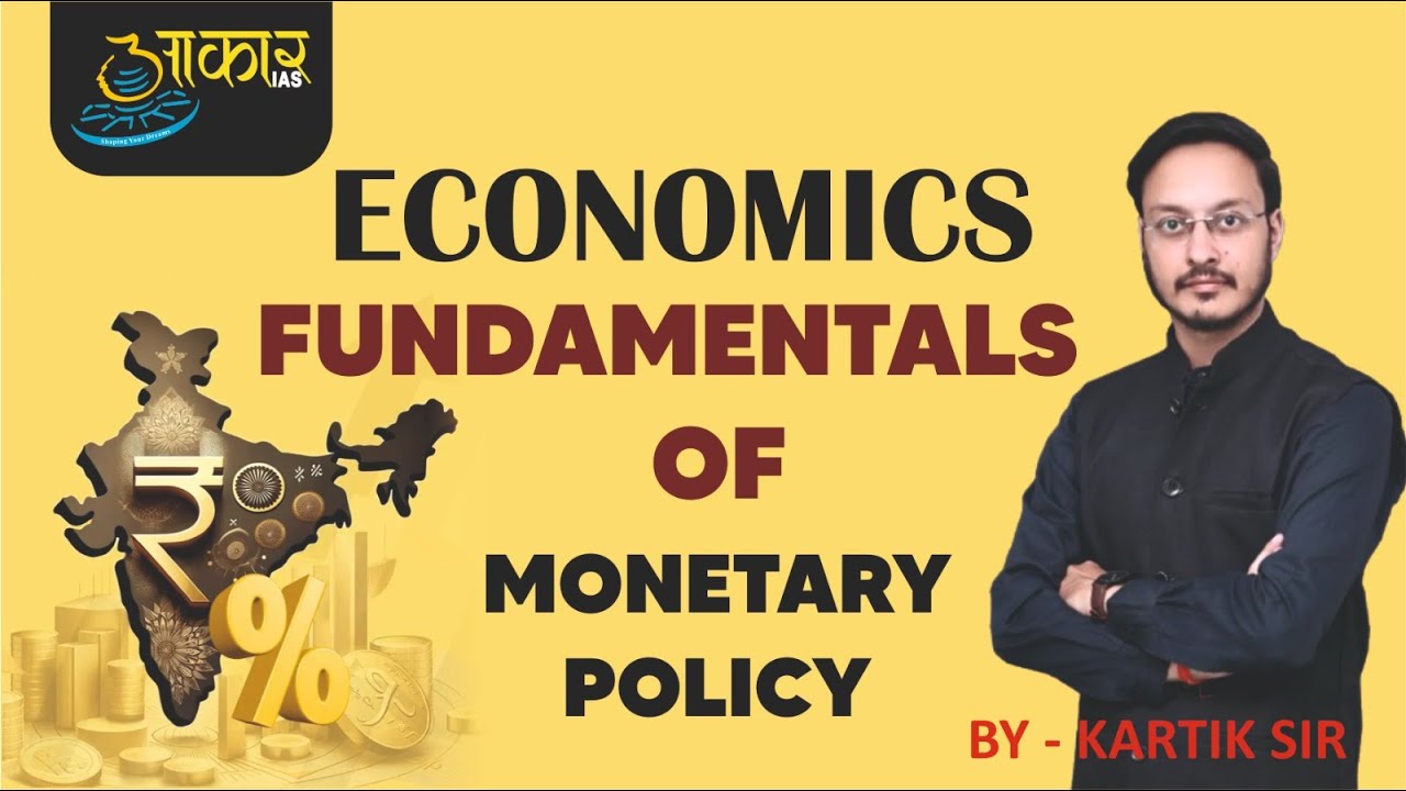 Economics Fundamentals Of Monetary Policy || Paper-3 ,Part-A,Unit -2 || BY KARTIK SIR