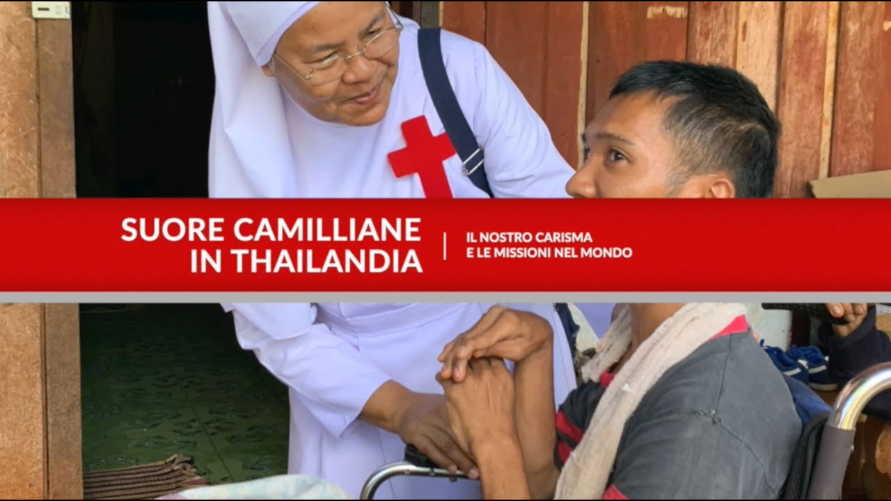 La nostra missione in Thailandia - Suore Camilliane