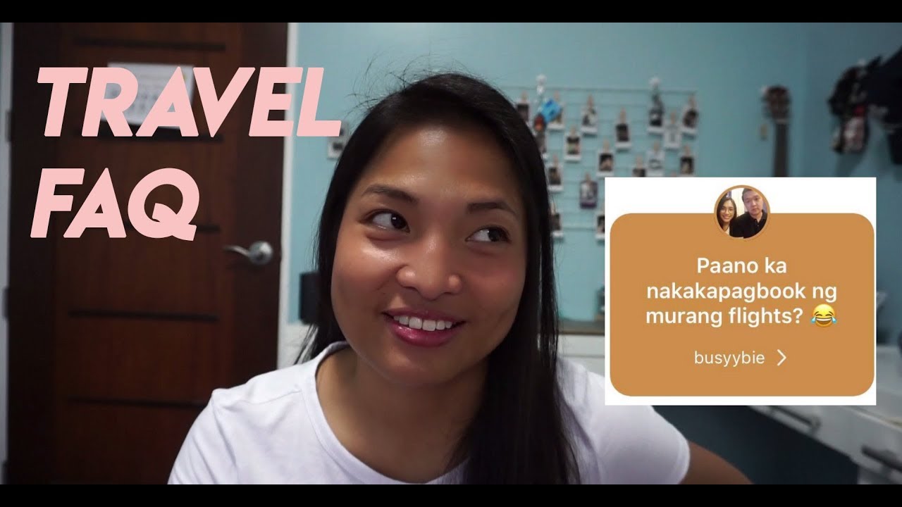 TRAVEL FAQ FOR FILIPINOS | PIAREYREY