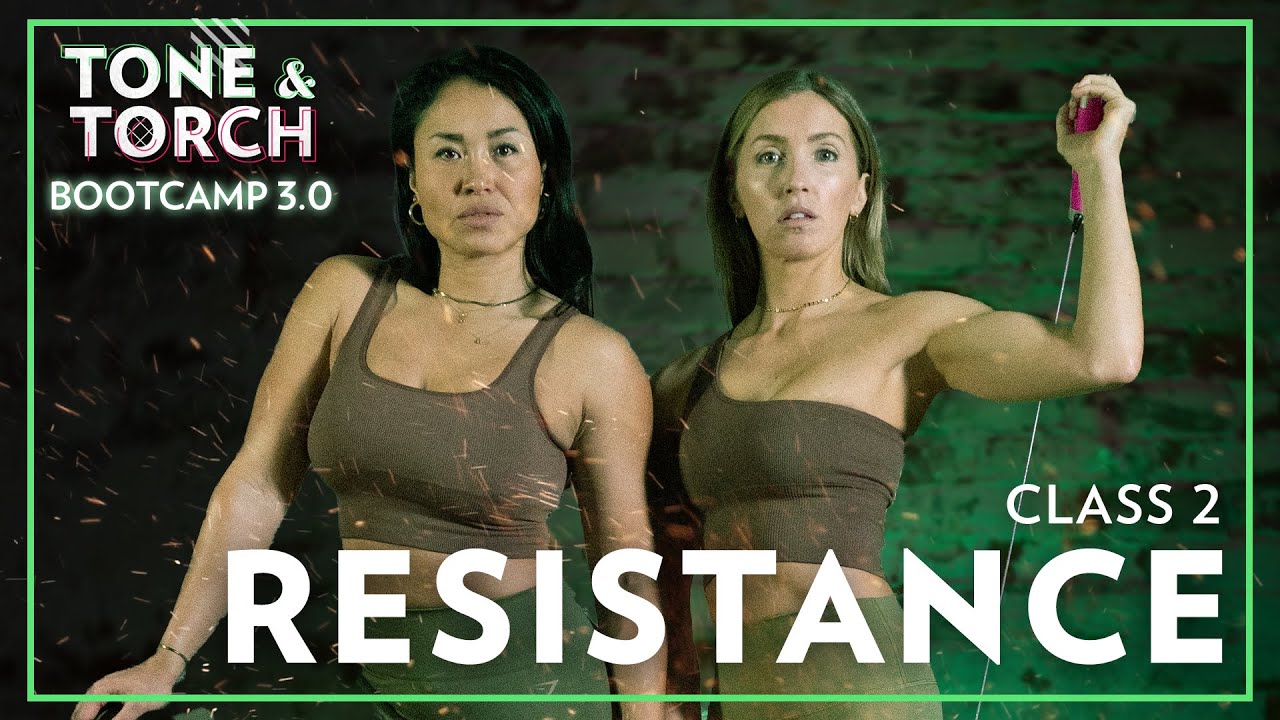 Tone & Torch Bootcamp 3.0: Class 2 - Resistance Training