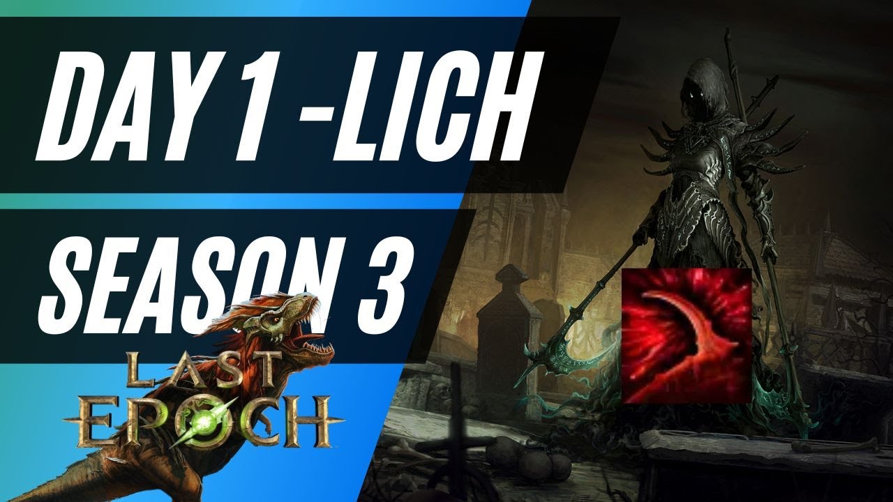 DAY 1 LICH UPDATE - Last Epoch Season 3