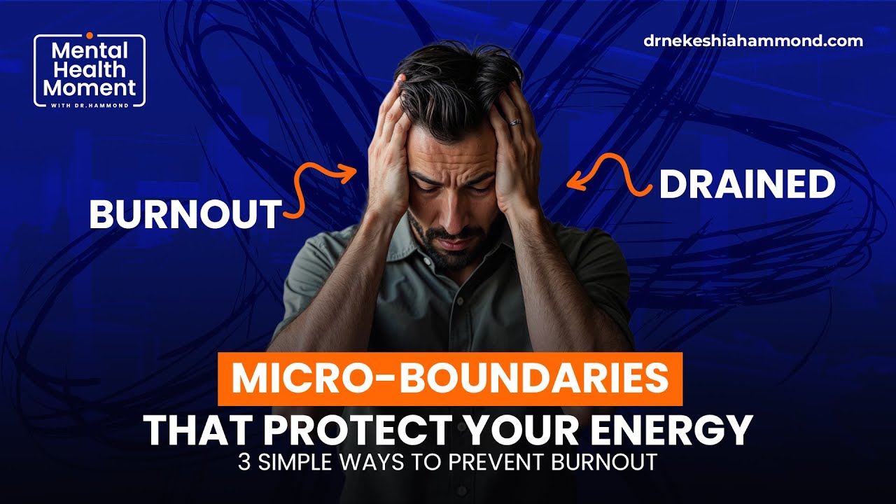 Micro Boundaries That Protect Your Energy | 3 Simple Ways to Prevent Burnout