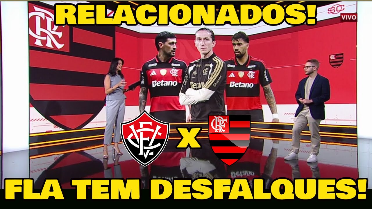 FLAMENGO TEM DESFALQUES IMPORTANTES PARA ENFRENTAR O VITÓRIA PELO BRASILEIRÃO!