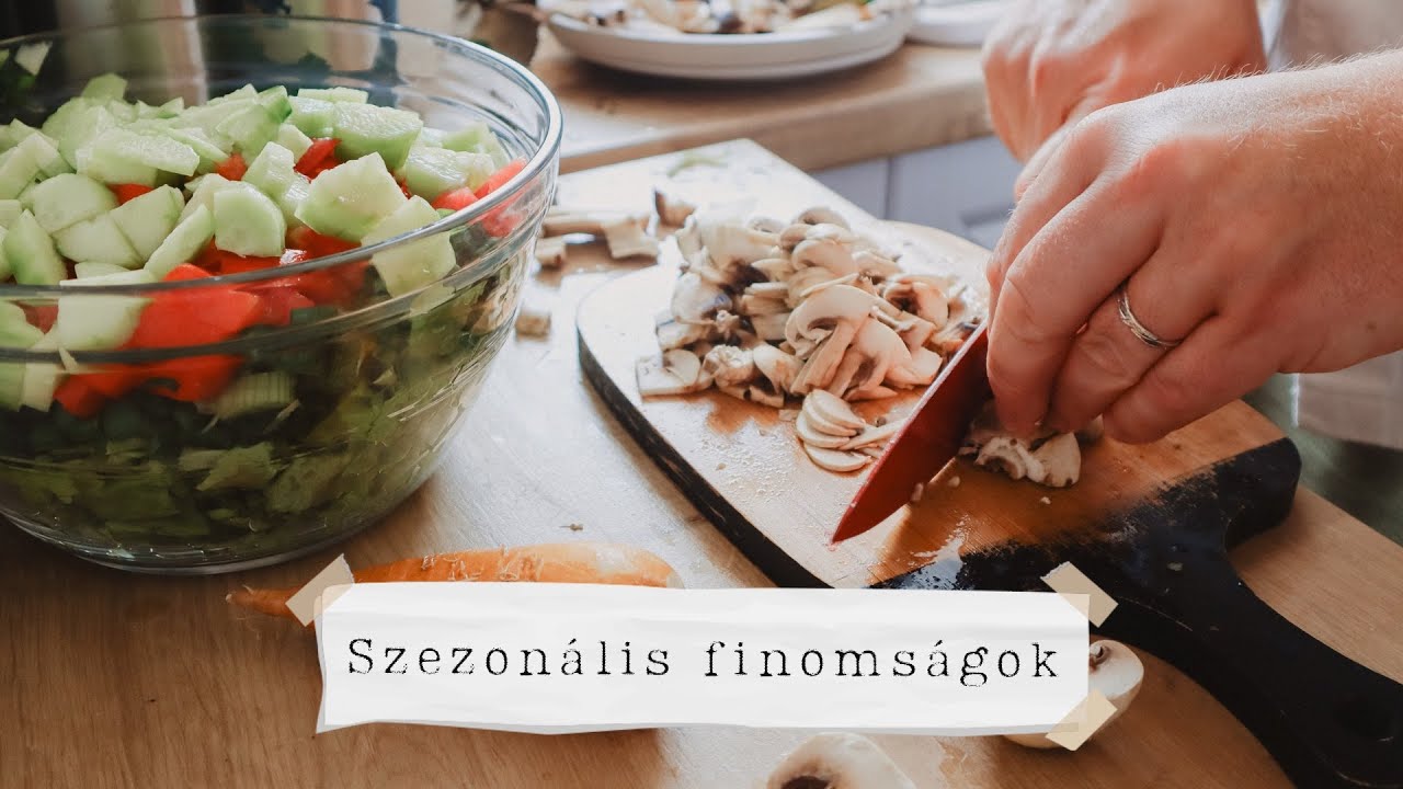 Ezeket ettük egy májusi héten