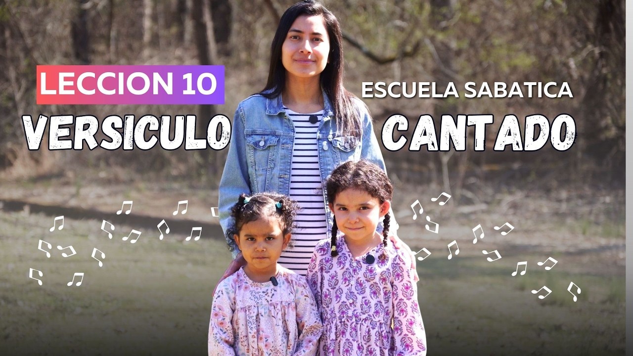 Escuela Sabática Lección 10 - Versículo de Memoria en Música para Memorizar