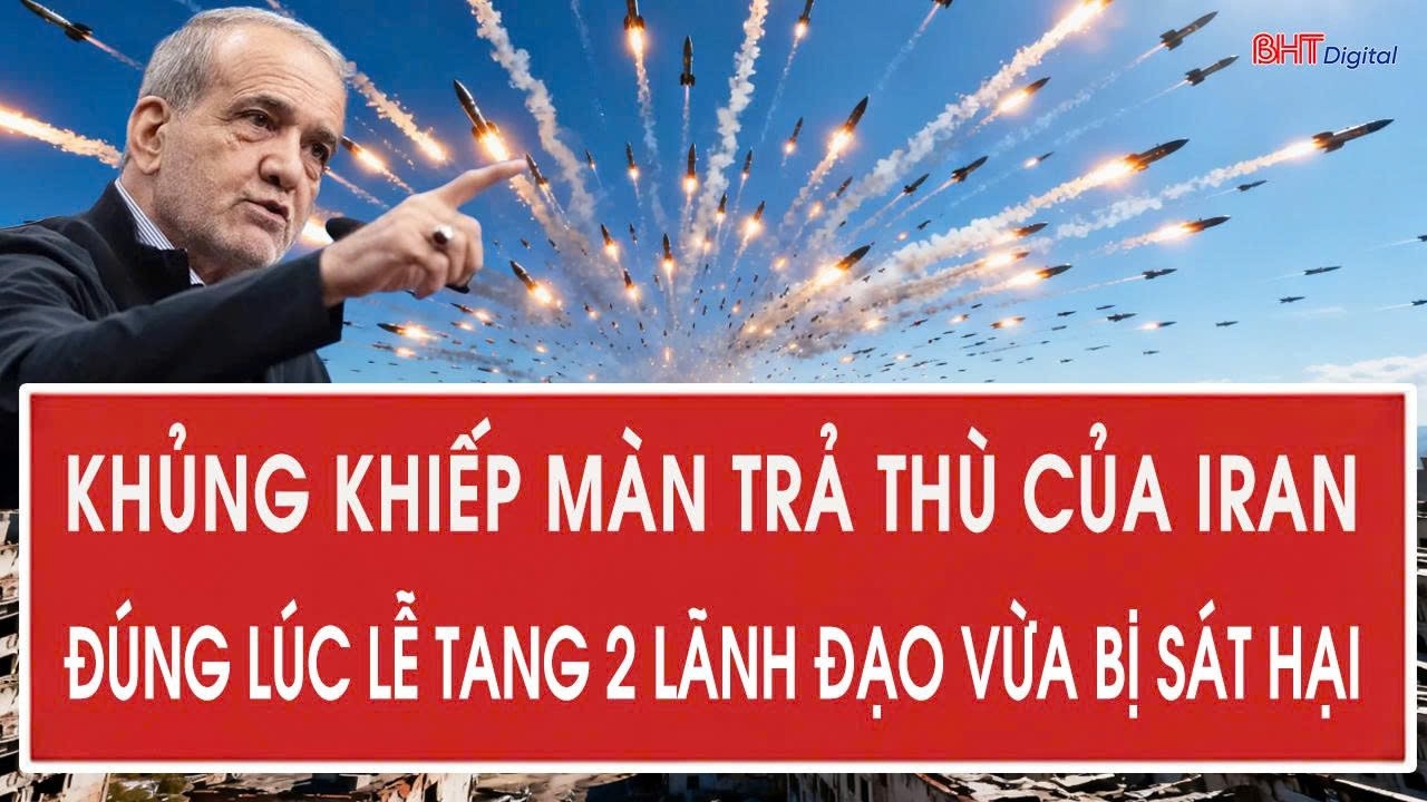 Khủng khiếp màn trả thù của Iran đúng lúc lễ tang 2 lãnh đạo vừa bị Israel sát hại