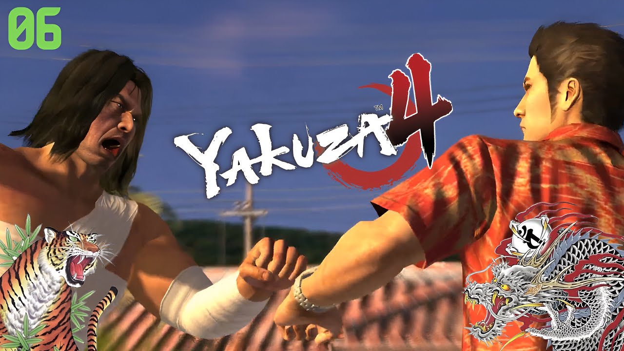 YAKUZA 4 || #06  || TIGER VS DRAGON || TAIGA SAEJIMA ||  WALKTHROUGH || NO COMMENTARY ||