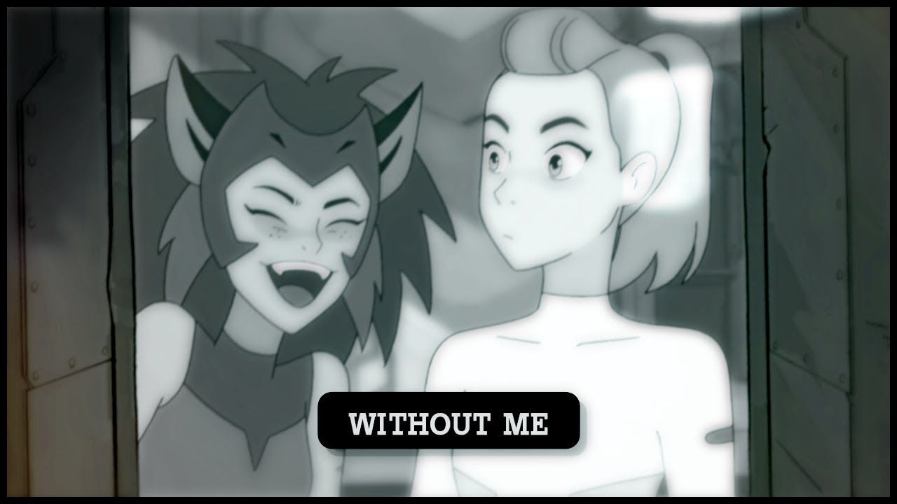 WITHOUT ME | Catra/Adora