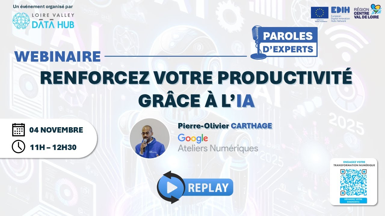 [🎥 Replay] Webinaire EDIH Loire Valley Data Hub : Renforcez votre productivité grâce à l'IA !