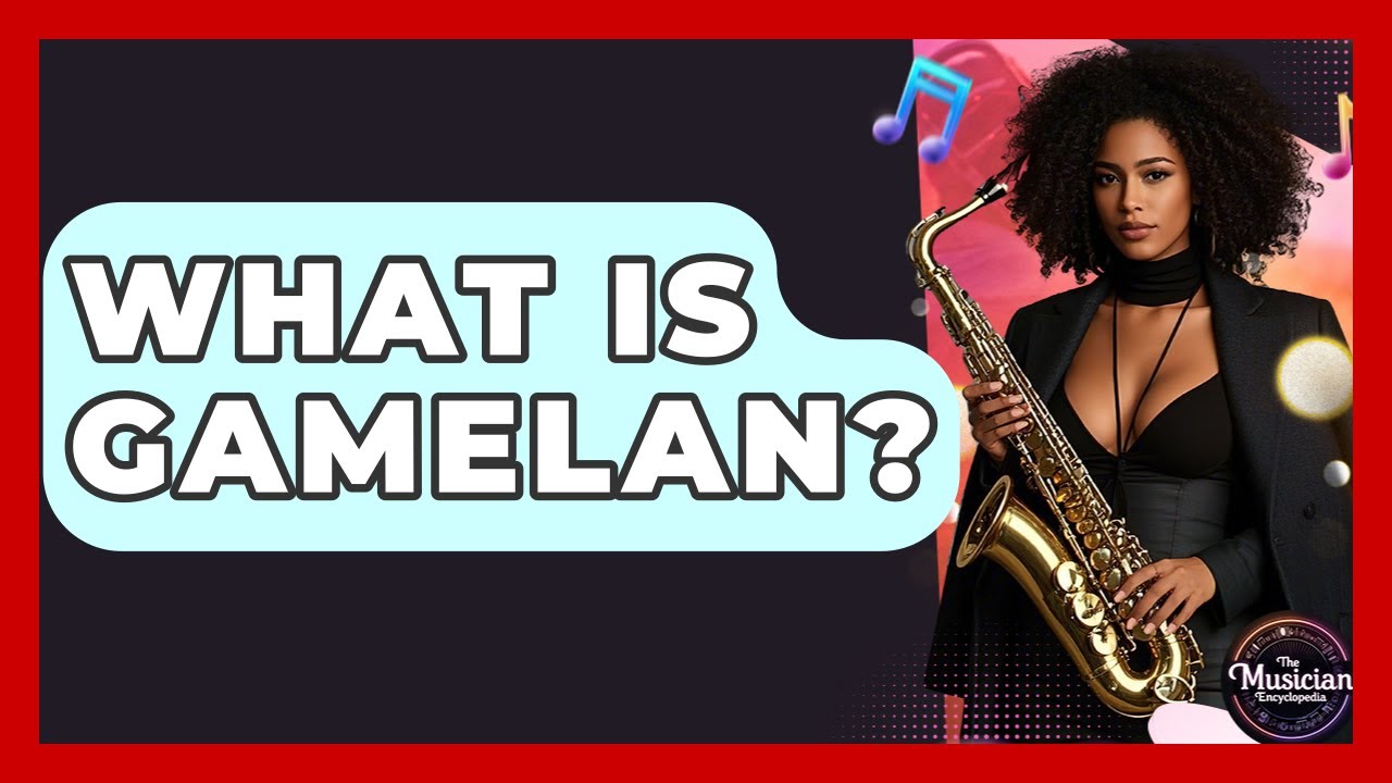 What Is Gamelan? - The Musician Encyclopedia