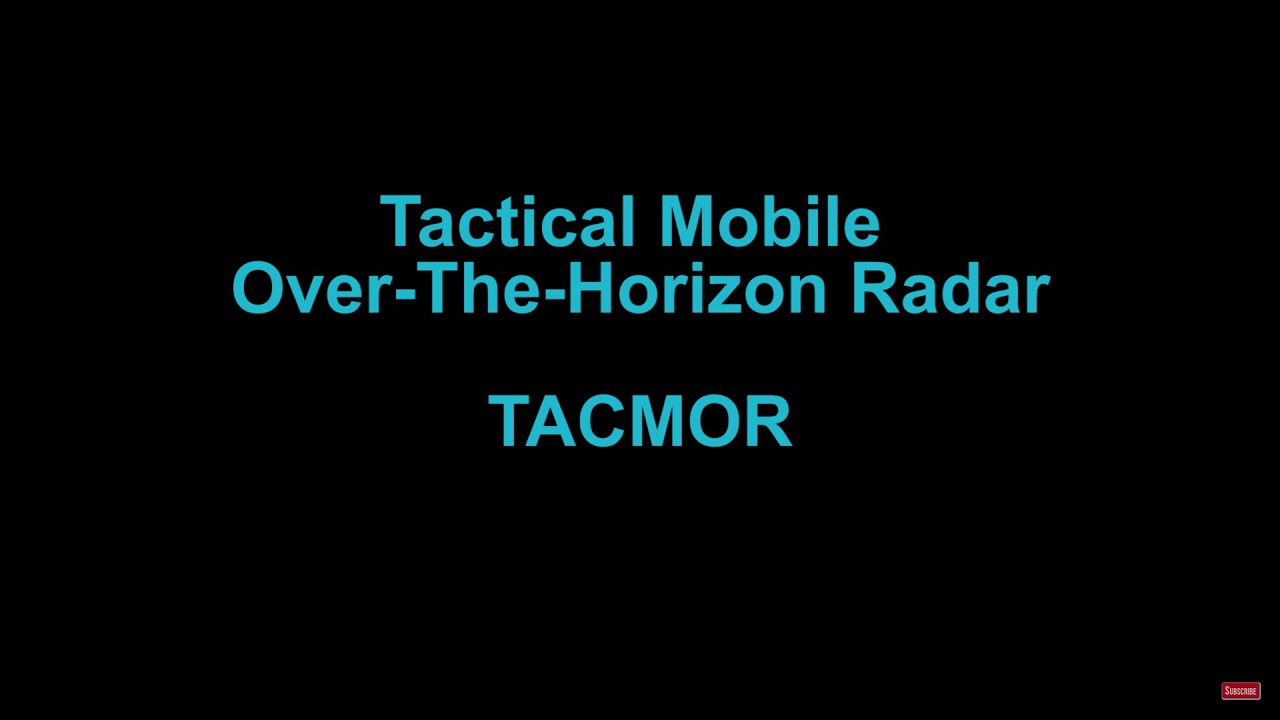 TACMOR Developmental OTH Radar System