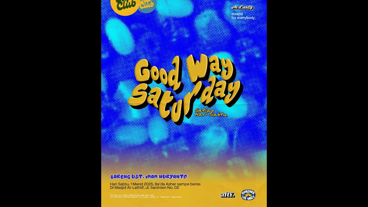 GWS (Good Way Saturday) - Ustadz Imam Nuryanto