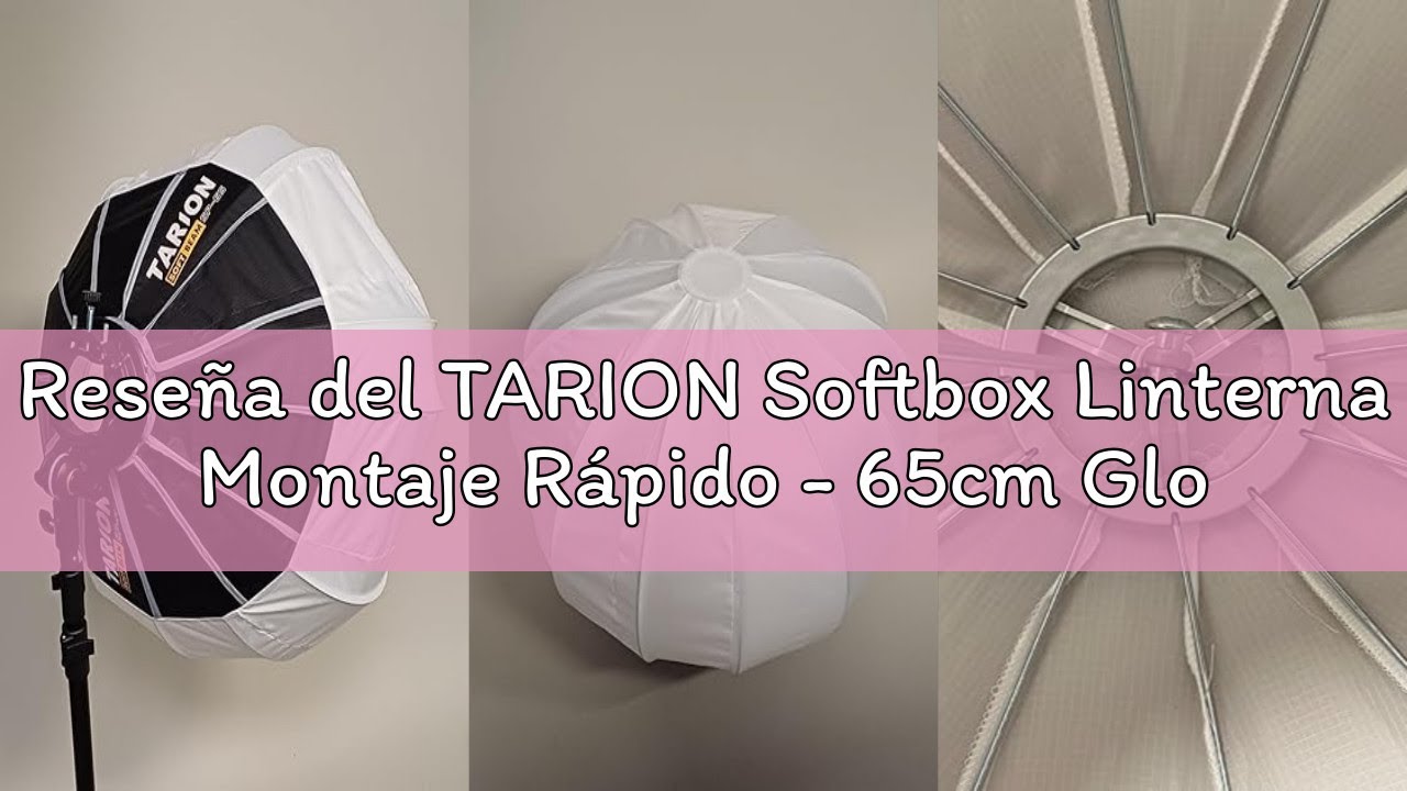Reseña del TARION Softbox Linterna Montaje Rápido - 65cm Globo Difusor Luz 270° con Montura Bowens S