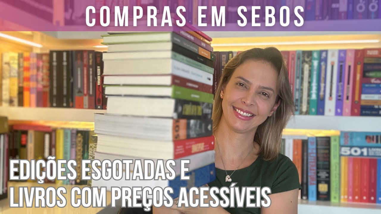 Edições esgotadas e livros com preços acessíveis (Compras em Sebos)