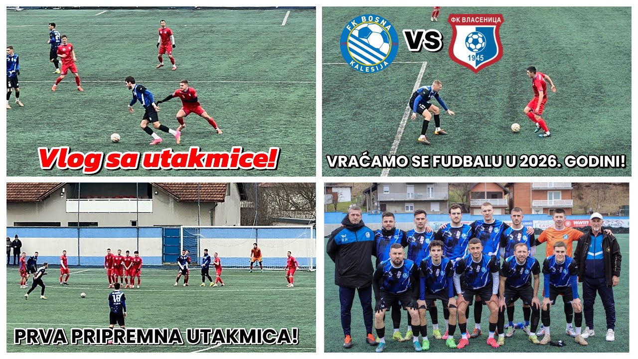 KVALITETNA PRIPREMNA UTAKMICA U SIMIN HANU! | Bosna Kalesija - Vlasenica Vlog