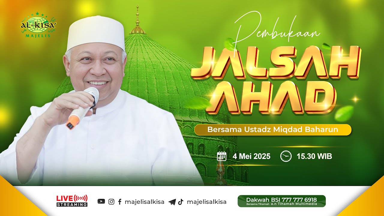 🔴 [ LIVE ]  PEMBUKAAN JALSAH AHAD AL-KISA'  ||  6 DZULQA'DAH 1446 H  ||  4 MEI 2025 M