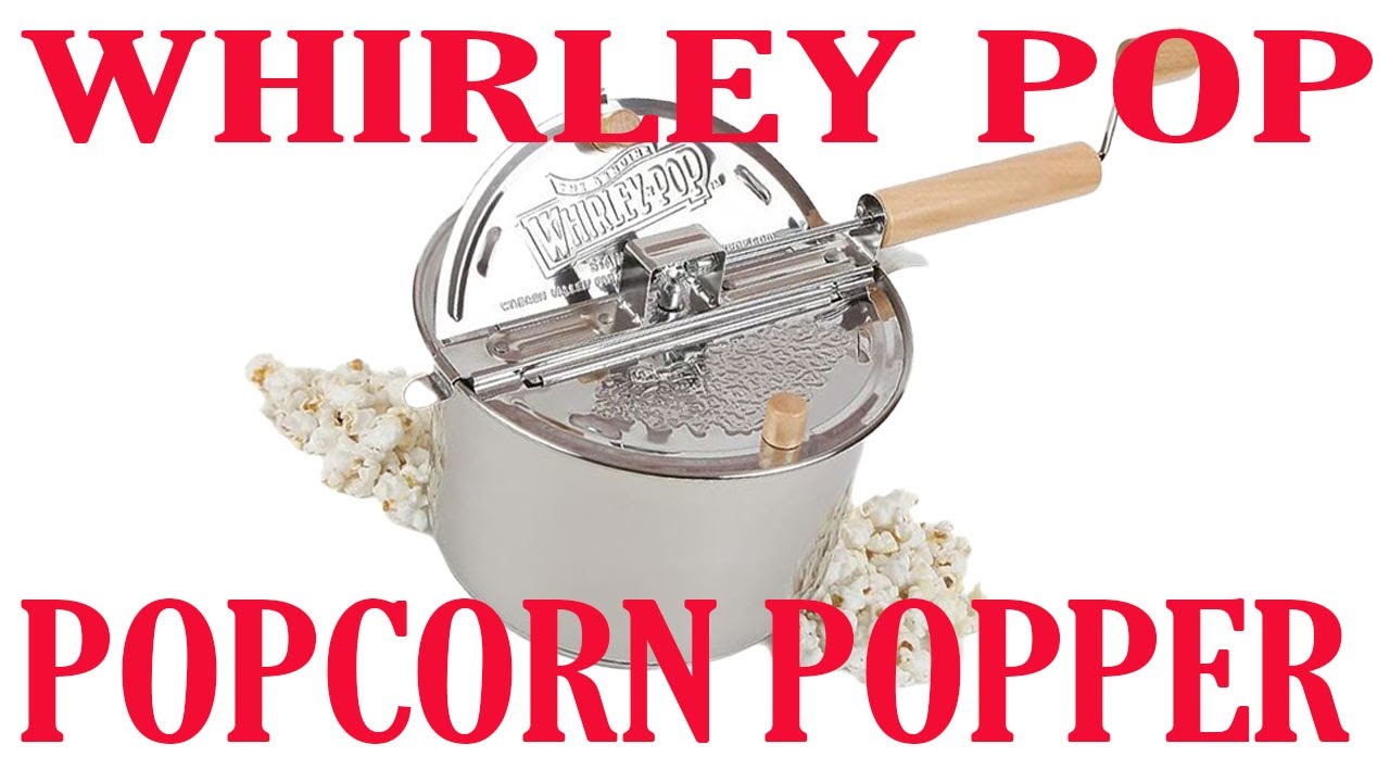 Whirley Pop Popcorn Popper
