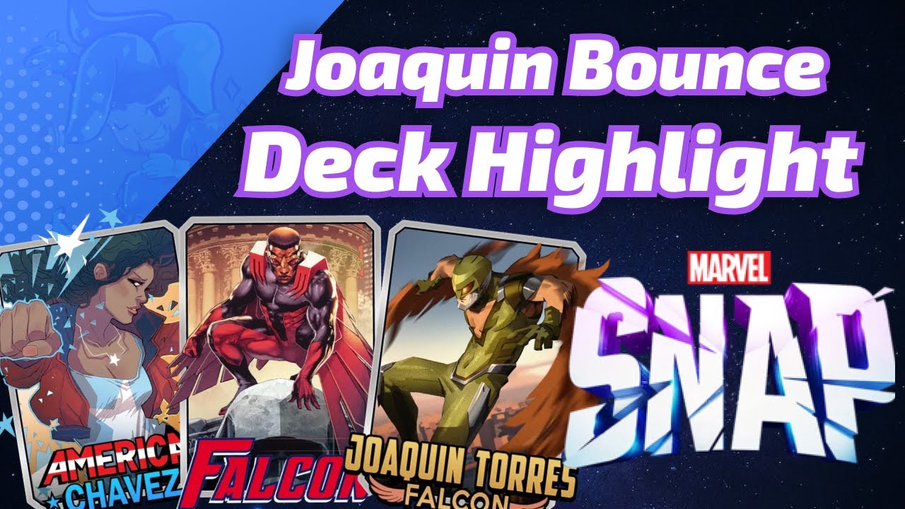 Joaquin Torres actually felt good in the Bounce Deck | Marvel SNAP Deck Highlight
