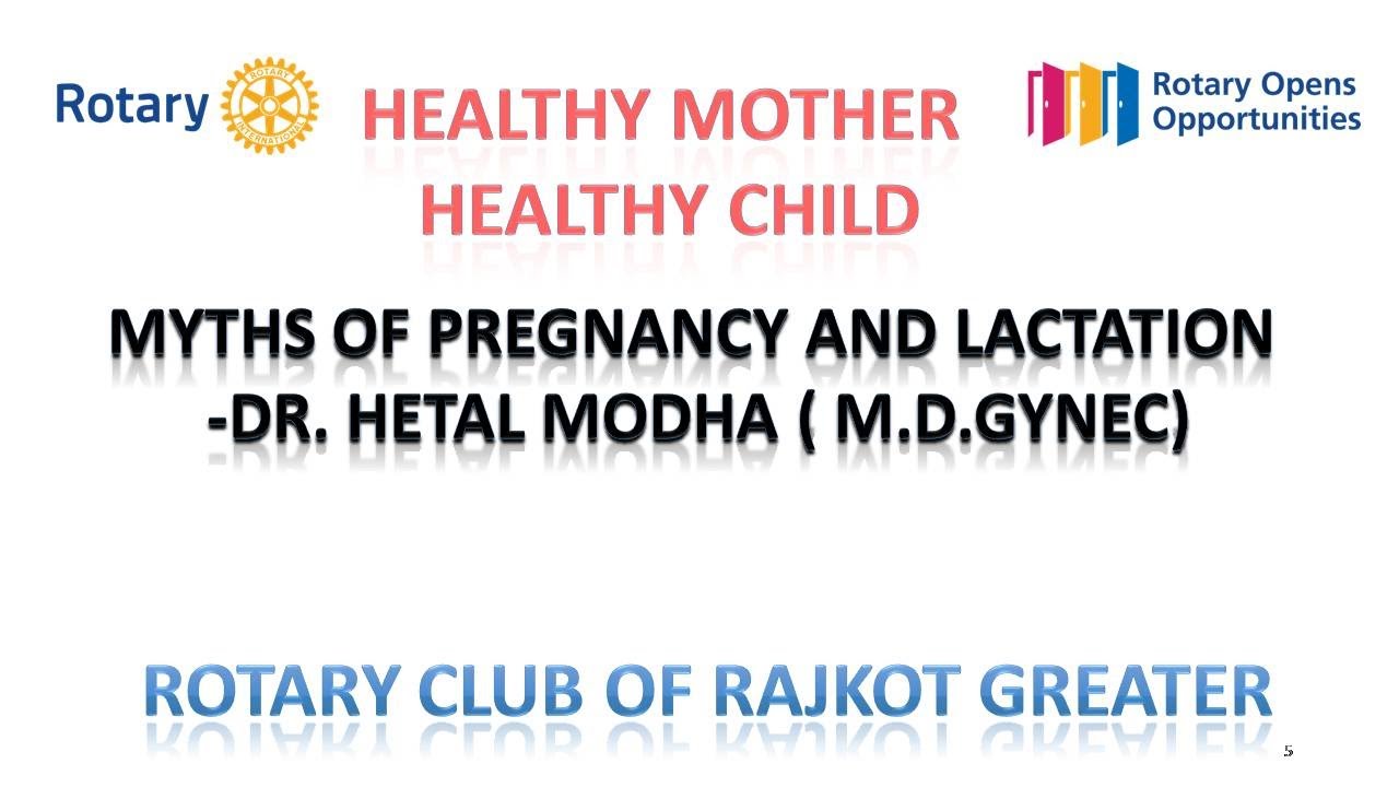 Dr Hetal Modha ( MYTHS OF PREGNANCY AND LACTATION)