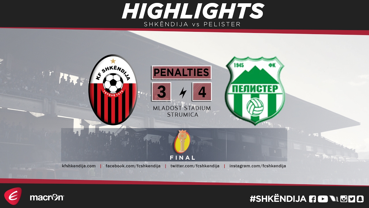 CUP 2016/2017 | Final |  Highlights |  Shkëndija vs Pelister 3-4 (pen)