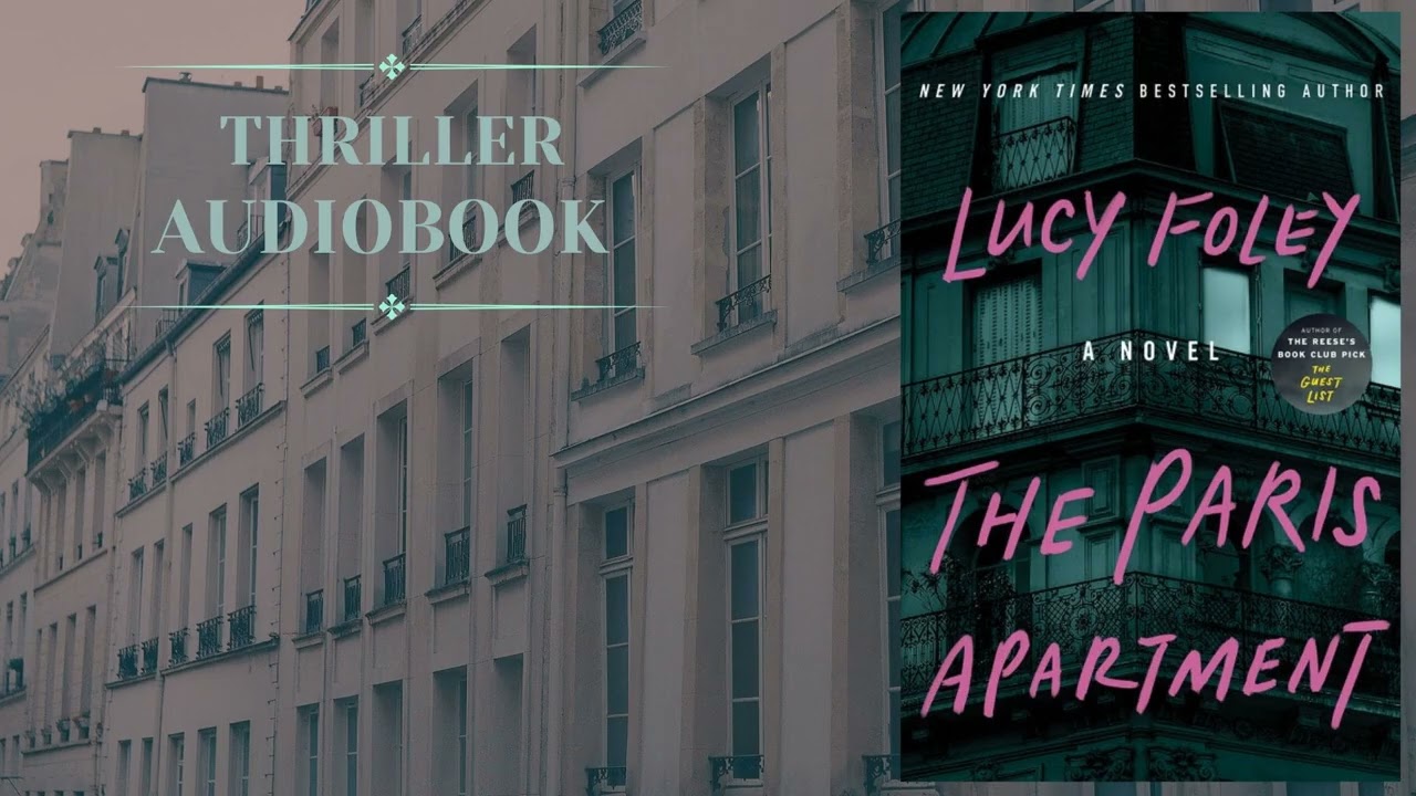The Paris Apartment by Lucy Foley | Thriller Mystery Suspense and Crime Audiobook (Part 2)