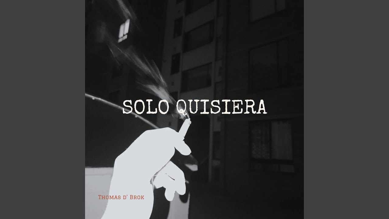 Solo Quisiera