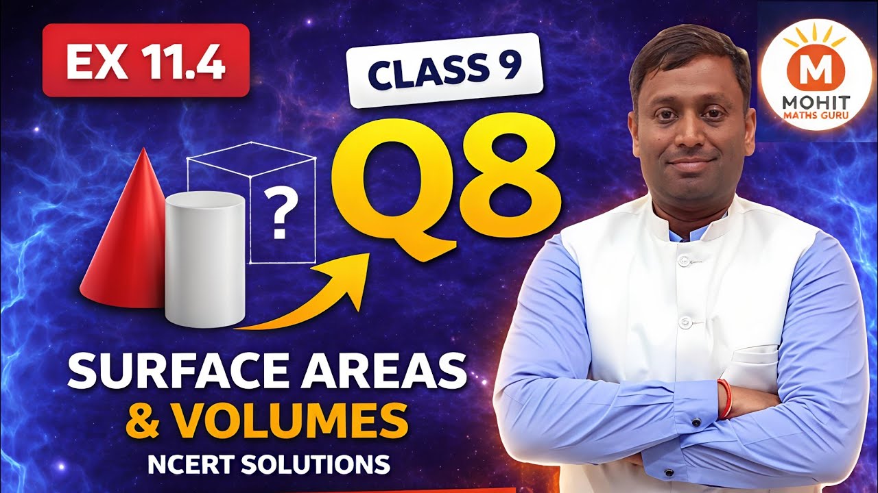 Class 9 Maths Ex 11.4 Q8 | Surface Areas & Volumes | NCERT Solutions | Board Exam 2027 🔥