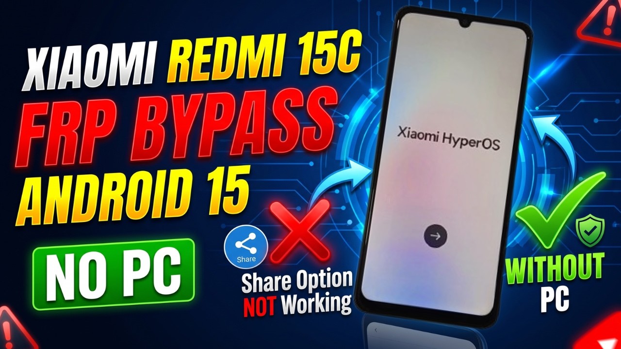 Redmi 15C FRP Bypass Android 15 (2026) | ❌ Share Option Not Working | No PC | Latest Working Method
