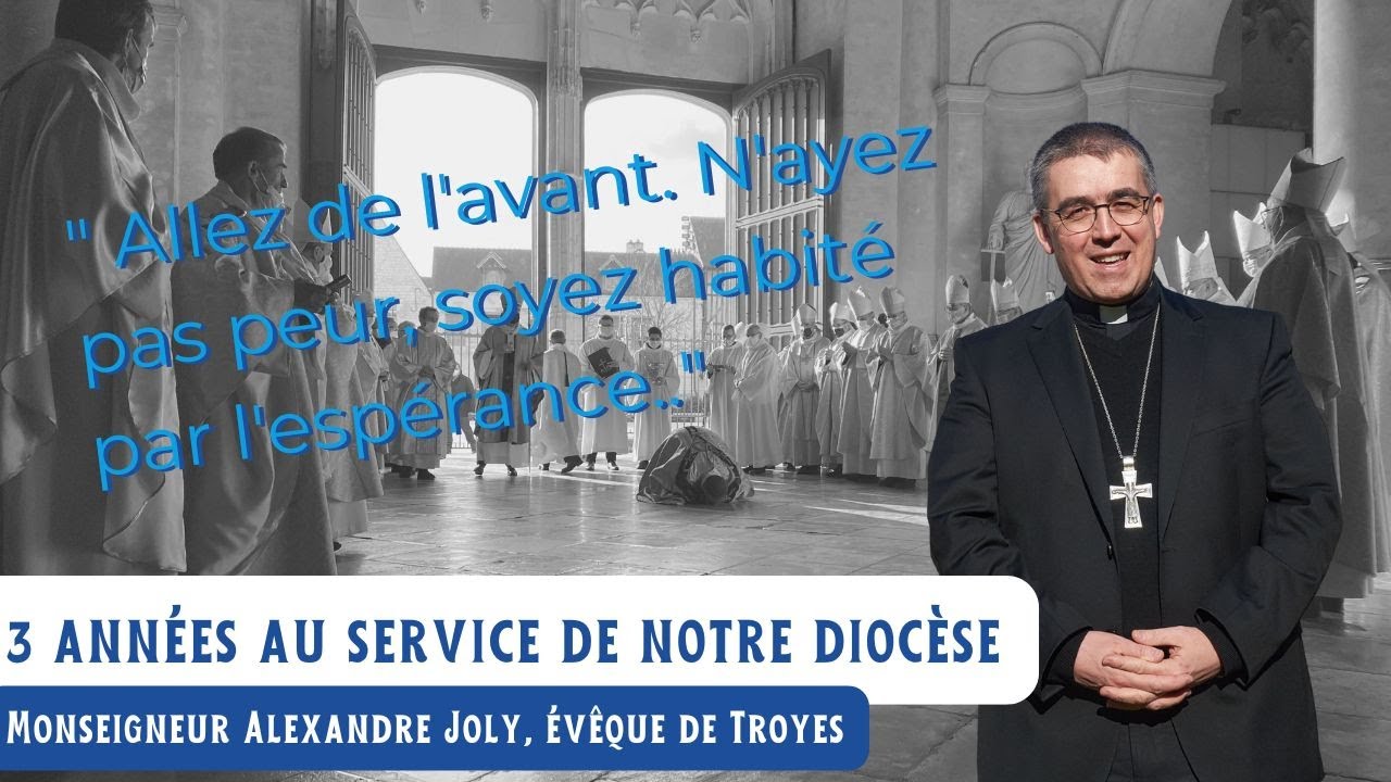 Monseigneur Alexandre Joly : trois années au service du diocèse