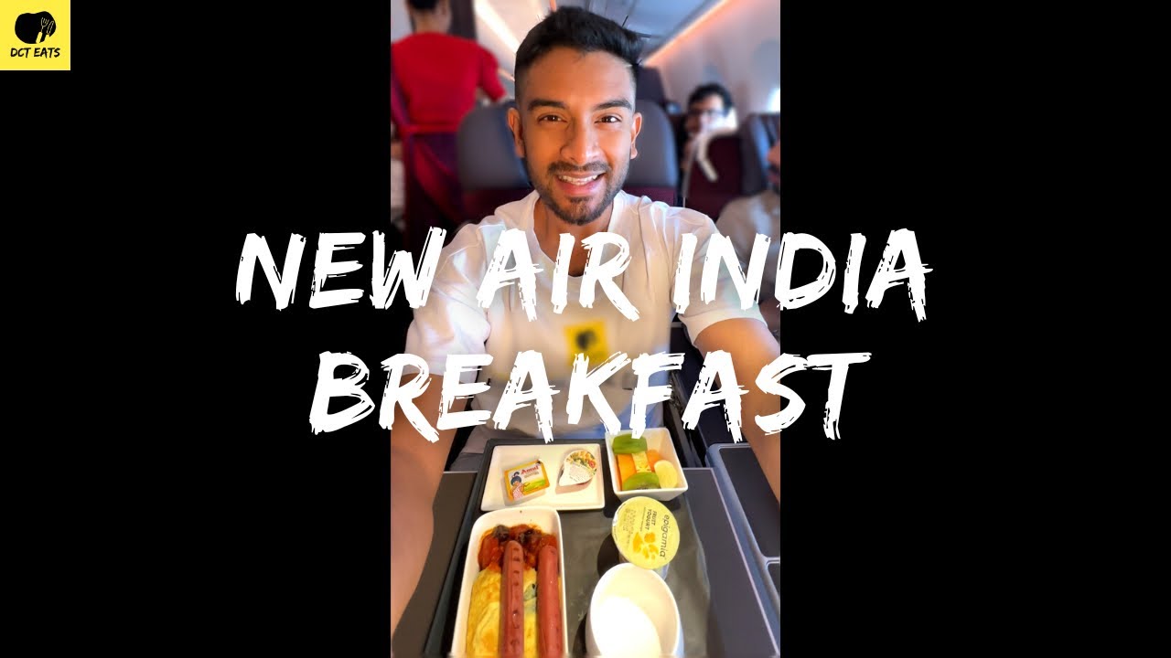 AMAZING Food On Air India&rsquo;s Inaugural A350 Flight! 🤩🍳✈️