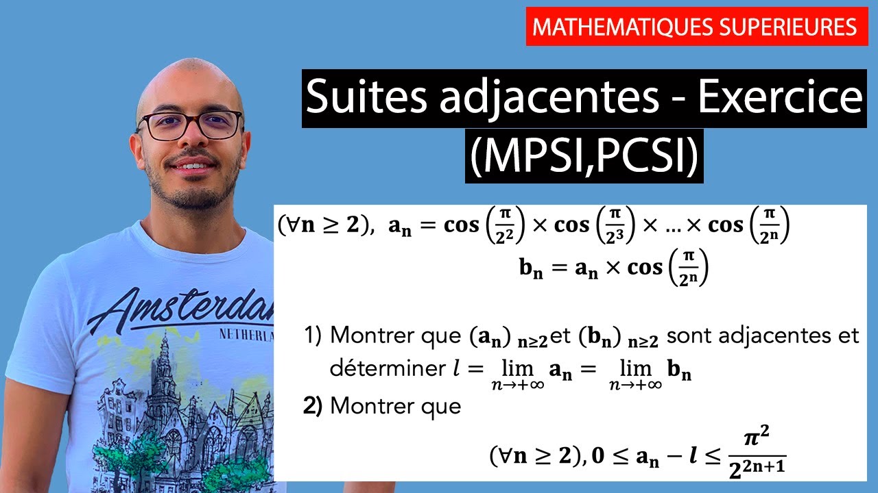 Suites adjacentes - exercice complet (MPSI, PCSI, université)