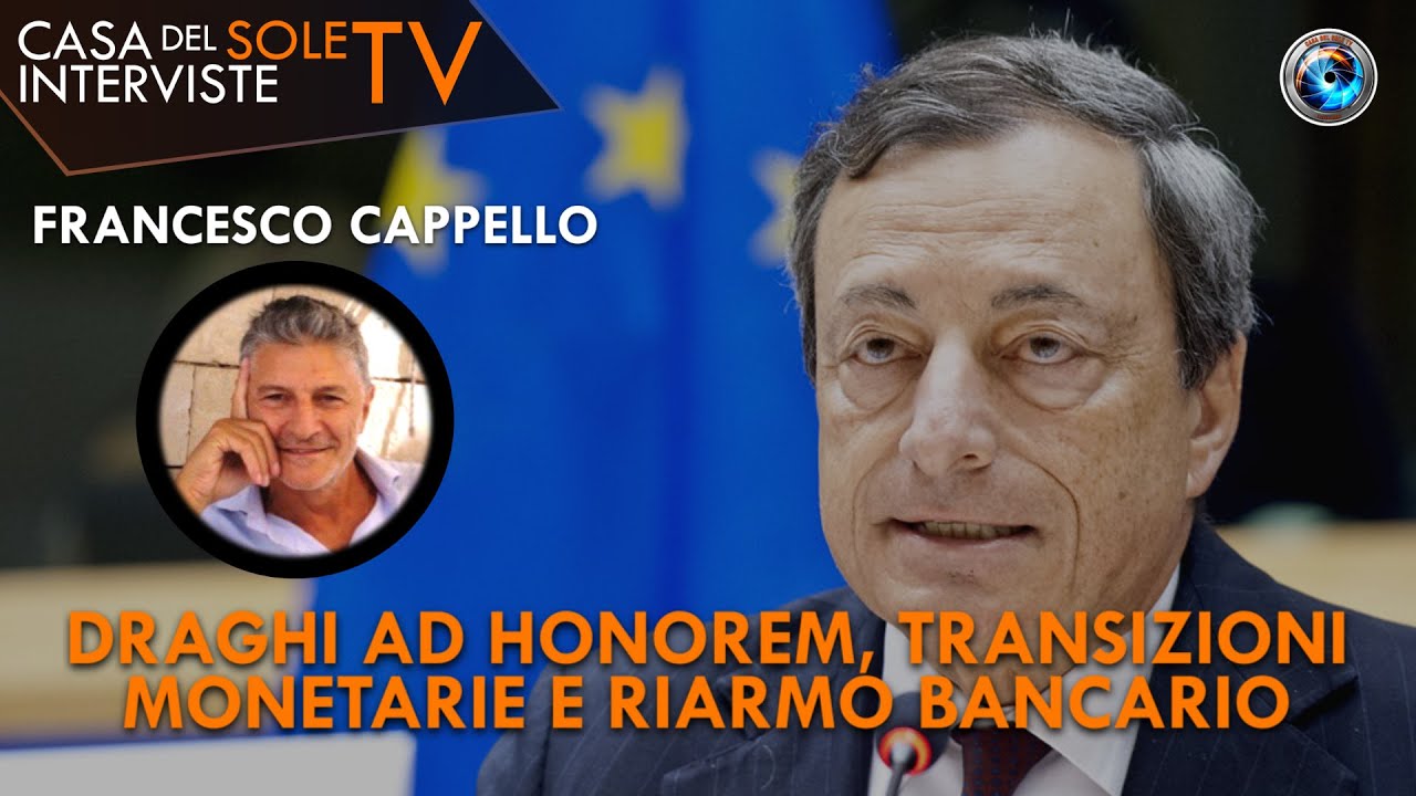 Francesco Cappello: Draghi ad honorem, transformacja monetarna i remilitaryzacja bankowości
