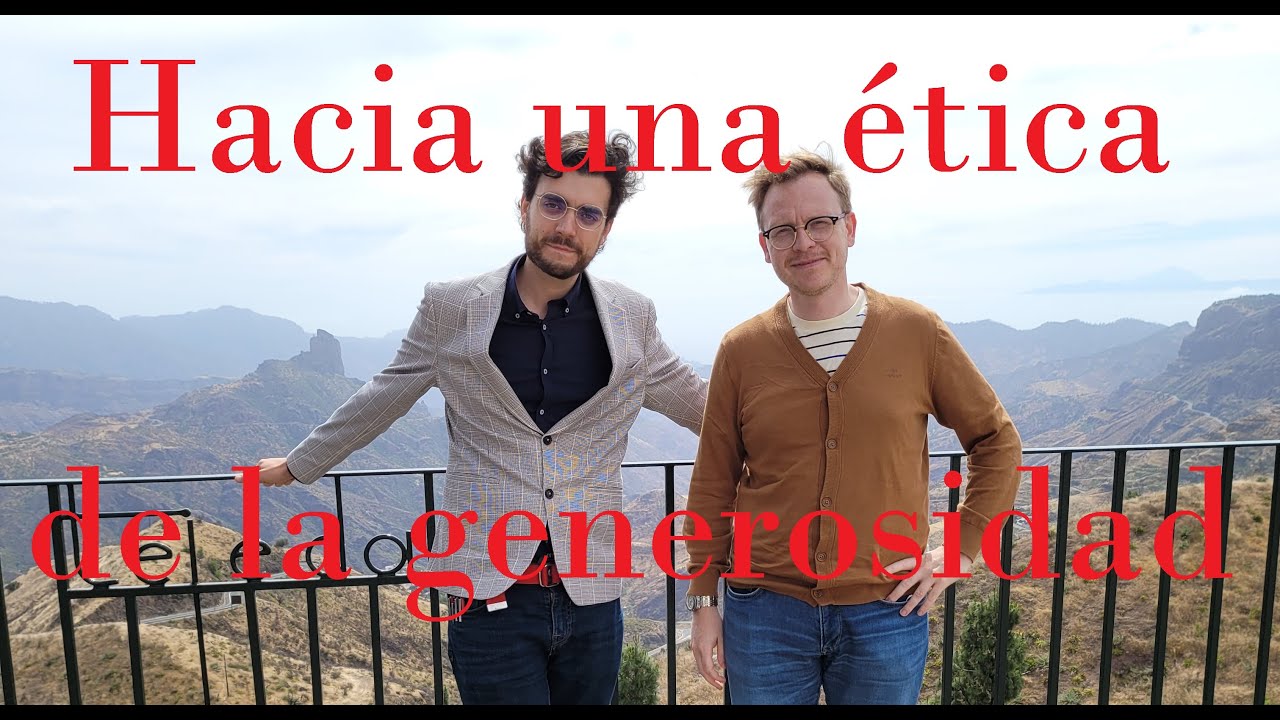 Hacia una ética de la generosidad