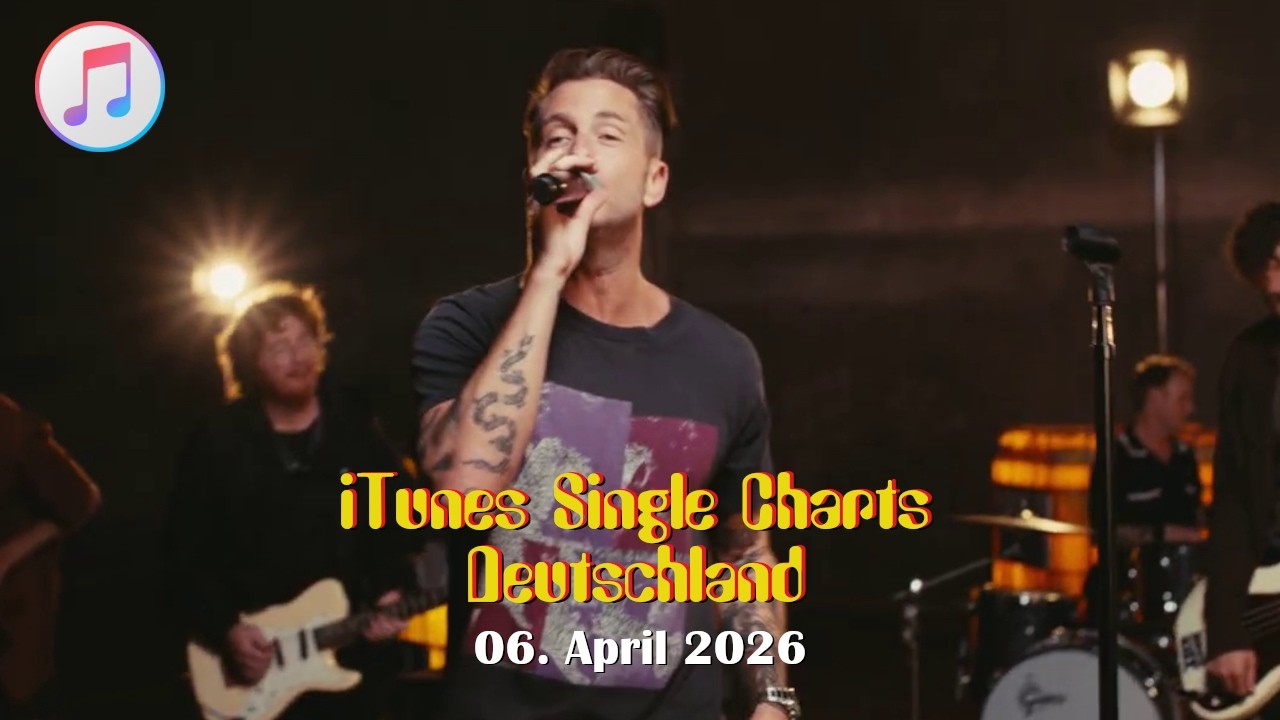 TOP 40: Offizielle iTunes Single Charts Deutschlands - Stand: 06. April 2026
