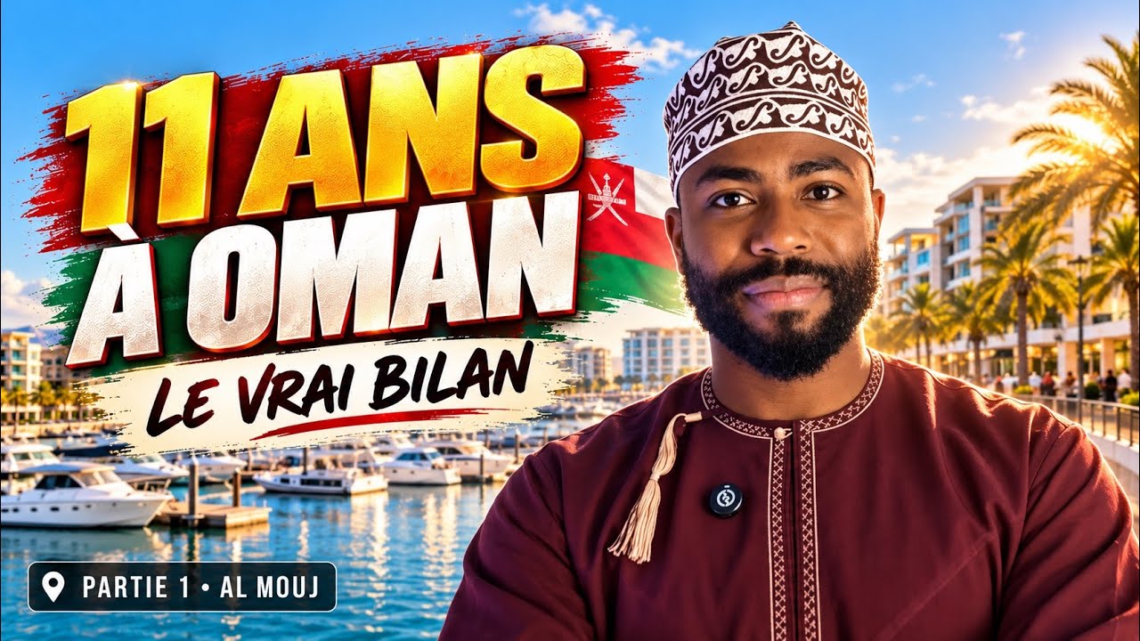 J&rsquo;ai quitt&eacute; la France pour Oman : 11 ans apr&egrave;s, quel bilan ? (Partie 1)